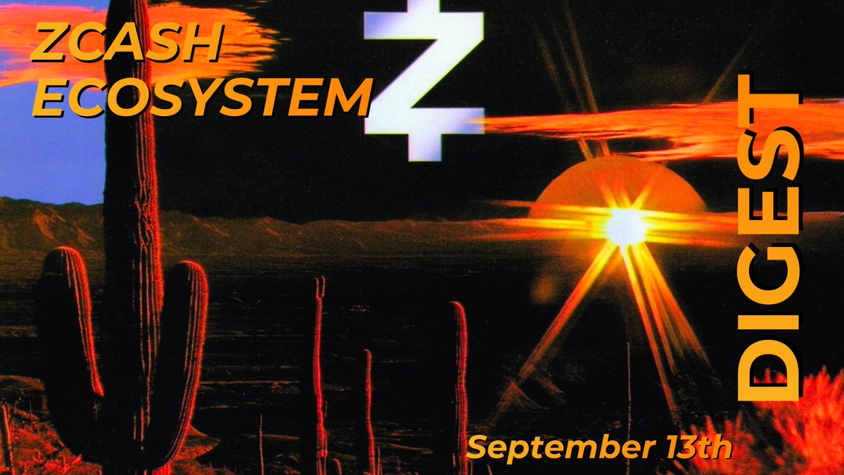 Zcash Ecosystem Digest | September 13th