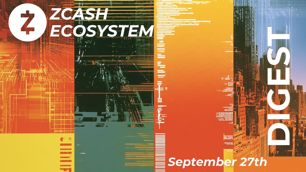 Zcash Ecosystem Digest | September 27th