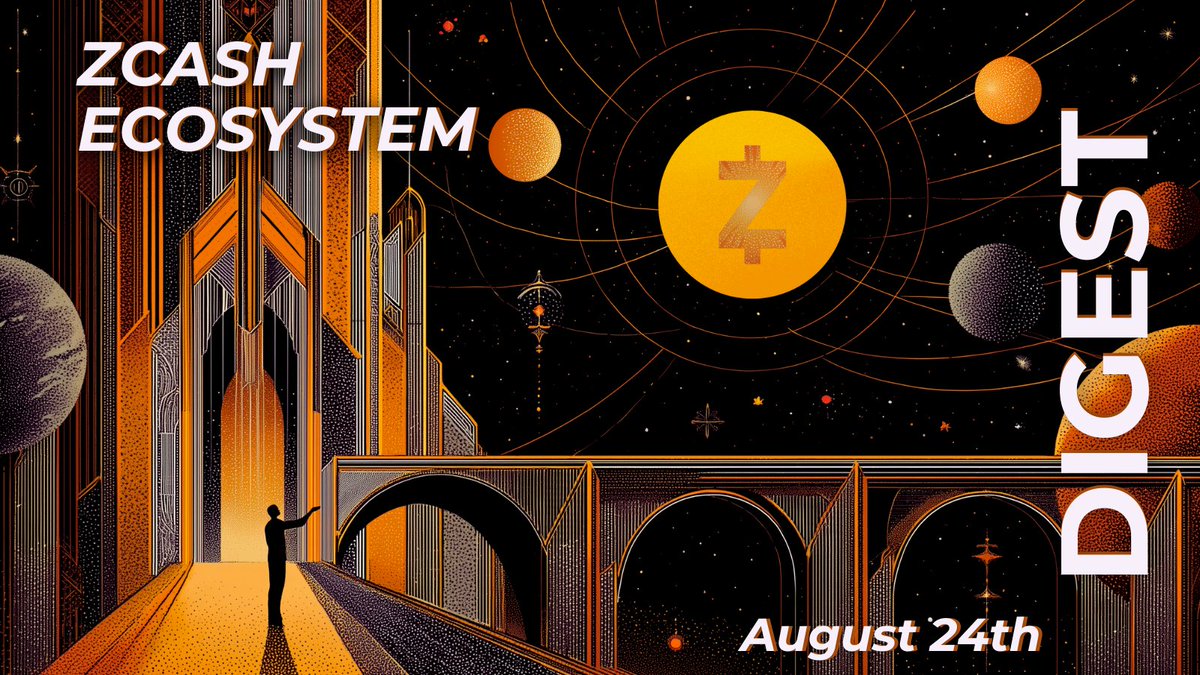 Zcash Ecosystem Digest | August 24th