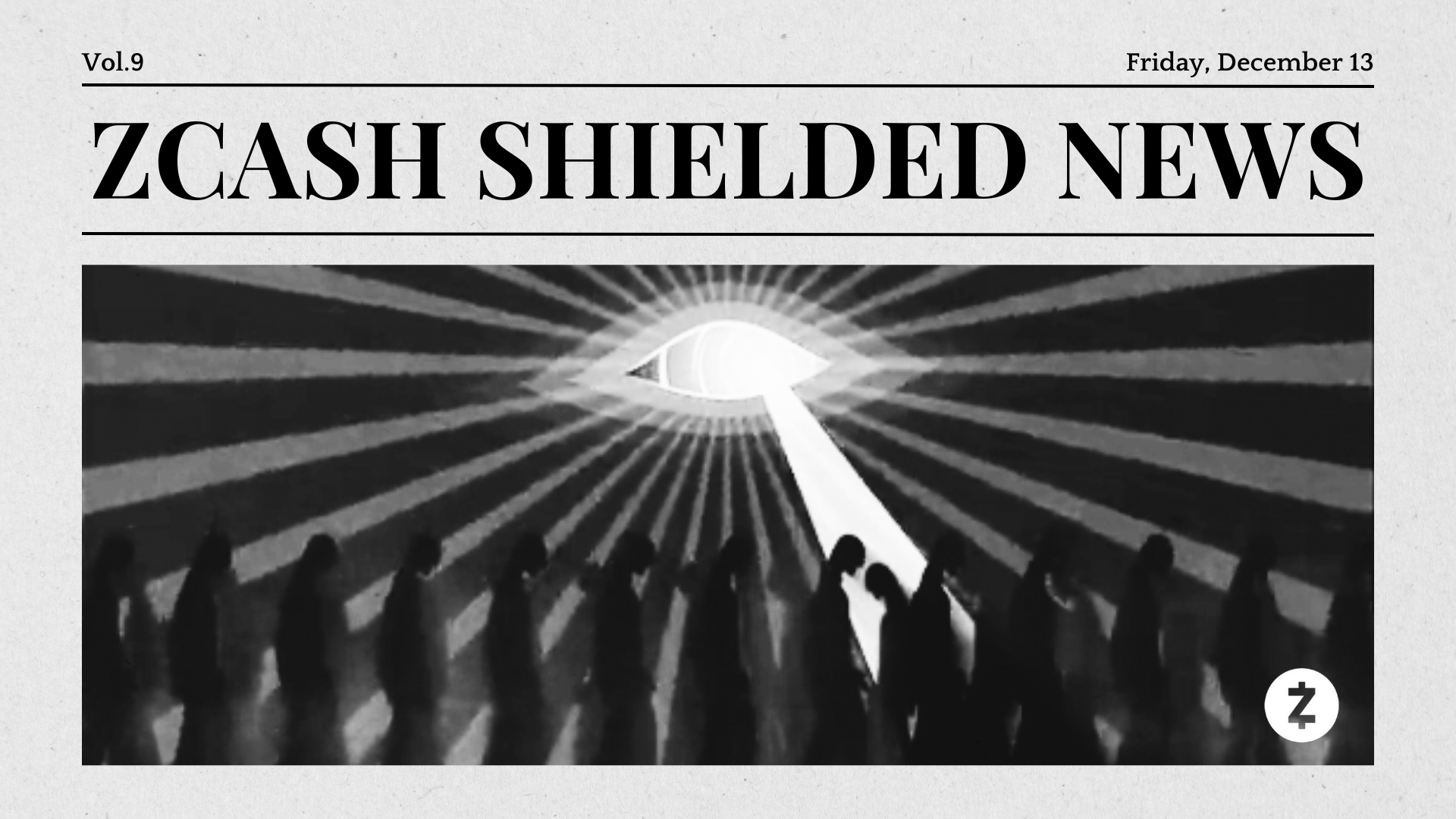 Zcash Shielded News | Volume 9
