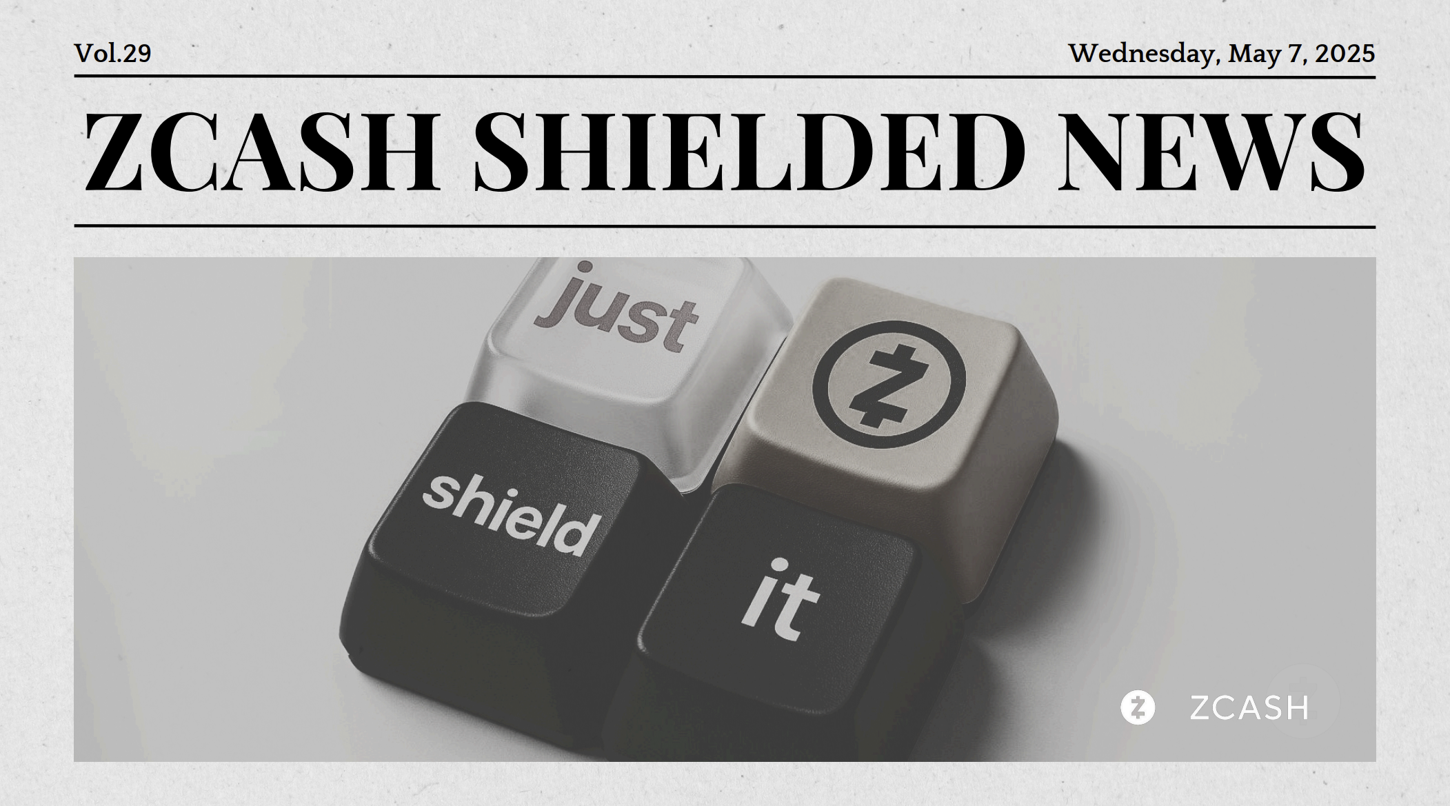 Zcash Shielded News | Vol.29 ⓩ