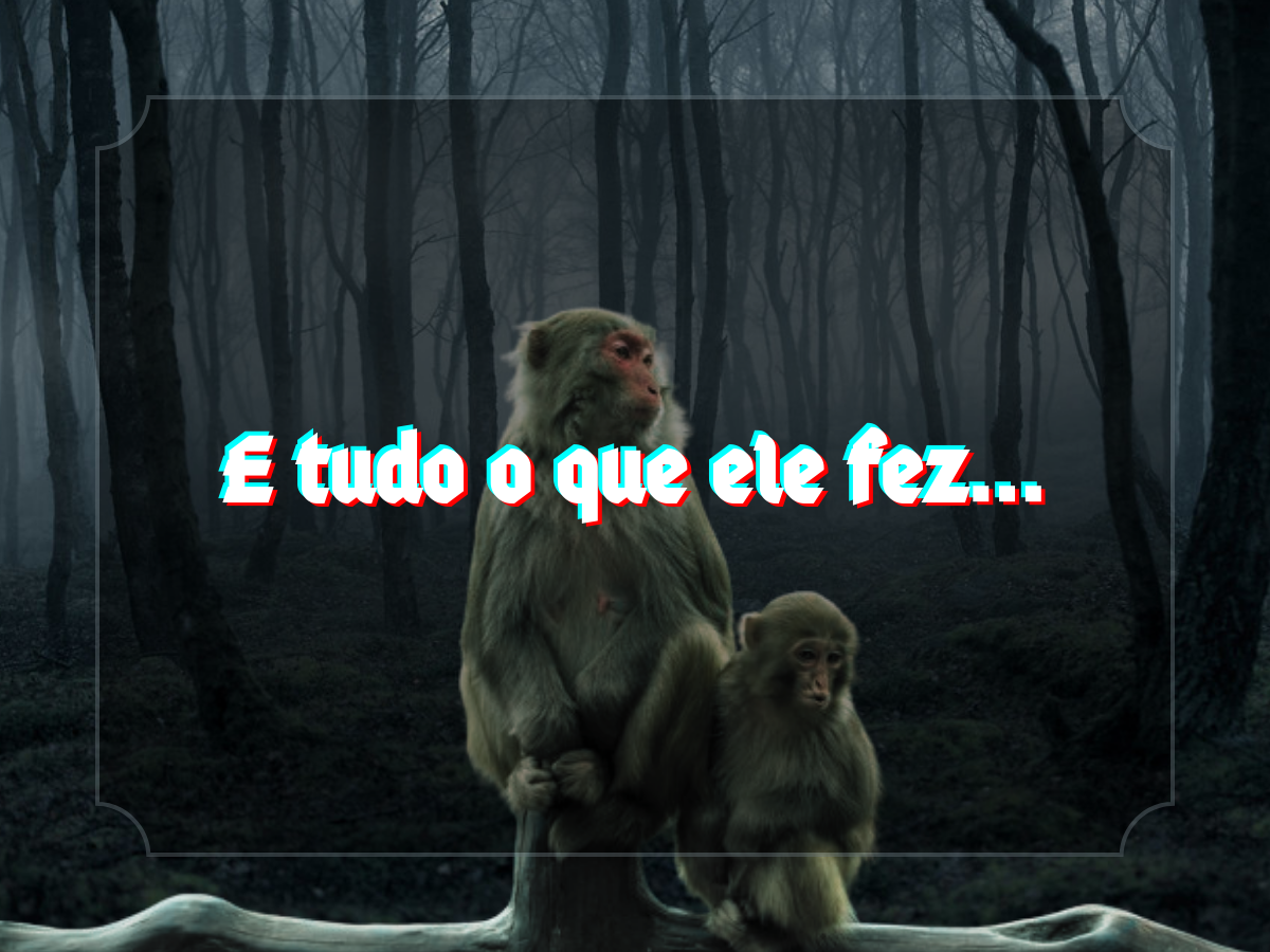 E tudo o que ele fez...