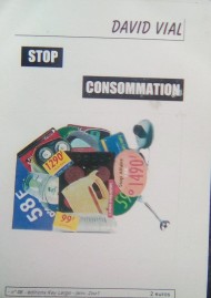 stop consommation - un récit de David Vial en 3 chapitres