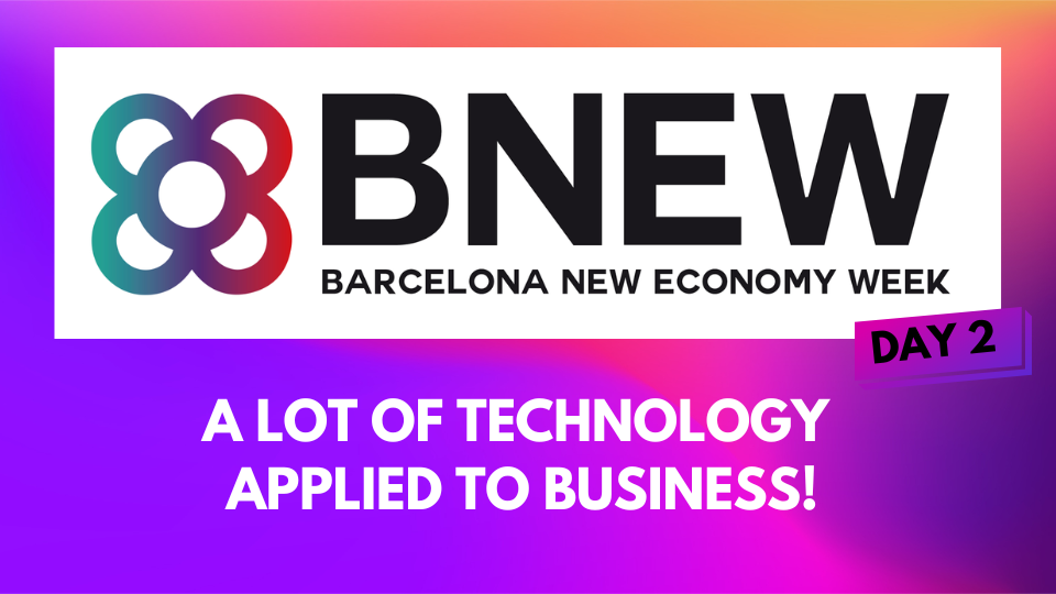 BNEW2024, a look at business in Spain and across Europe