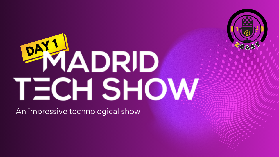 Day 1 at Madrid Tech Show, an IMPRESSIVE expo