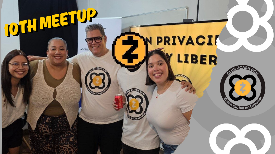 Zcash and Solana Together in Barcelona: 10th Meetup