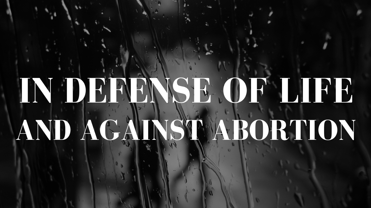 Manifesto in Defense of Life and Against Abortion