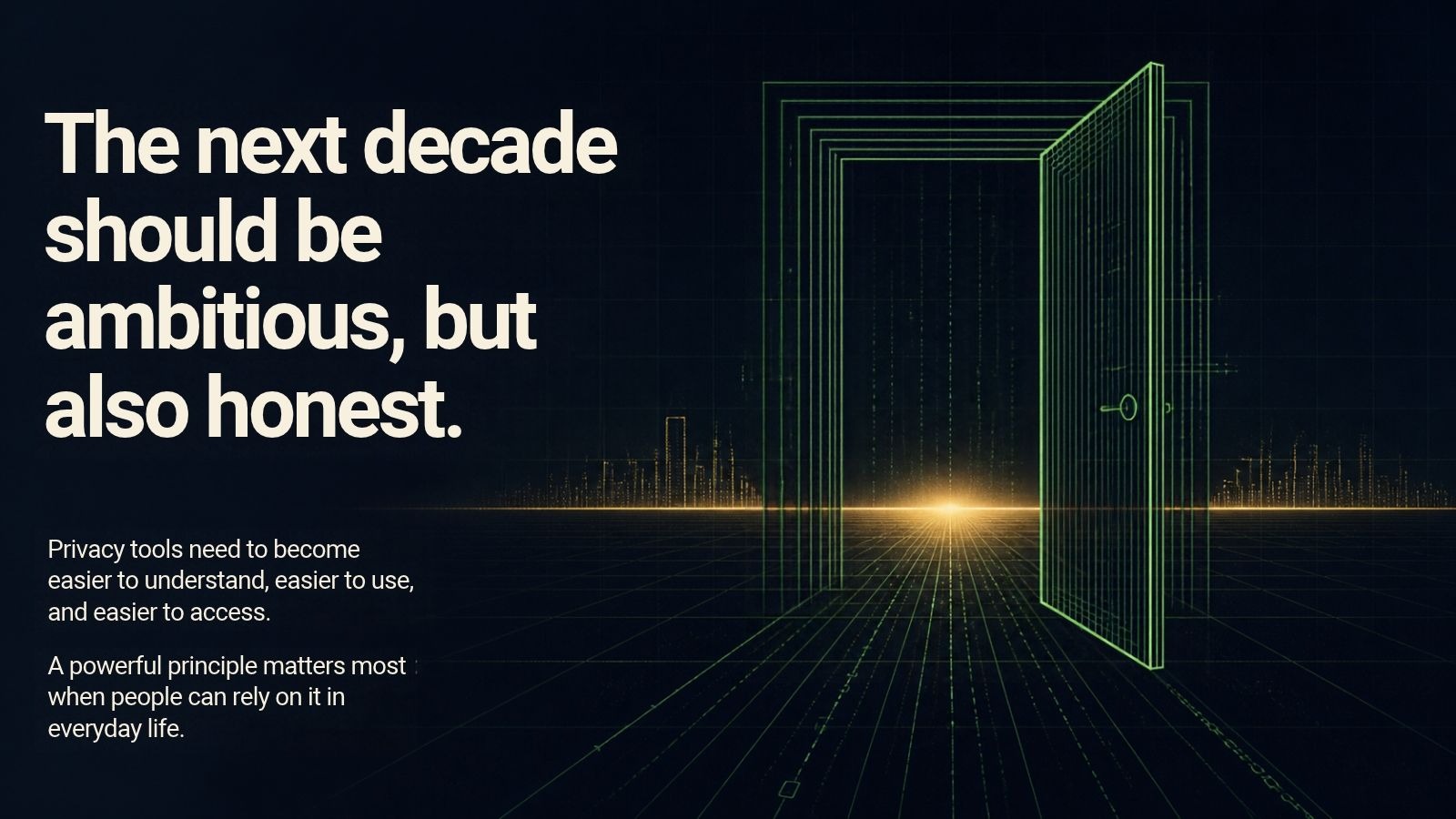 Ambitious, Honest, and Useful: What Privacy Owes Everyday Life