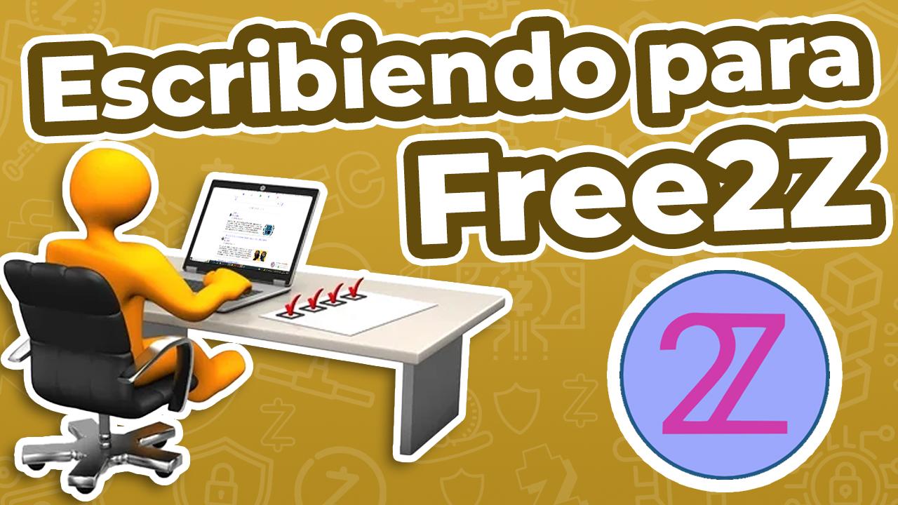Escribiendo para Free2Z