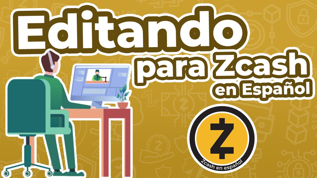 Editando para Zcash en Español