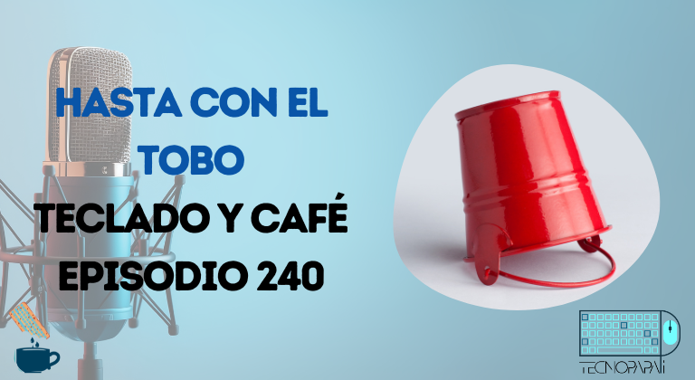 Hasta con el tobo a Microsoft Teams - Teclado y Café 240