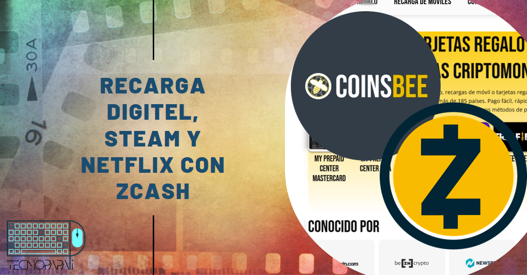 Cómo recargar Netflix, Steam, Digitel con Zcash y Coinsbee