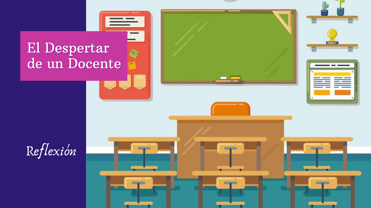 El Despertar de un Docente
