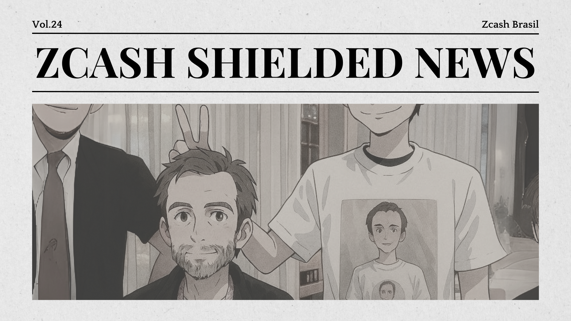 Zcash Shielded News | Vol.24