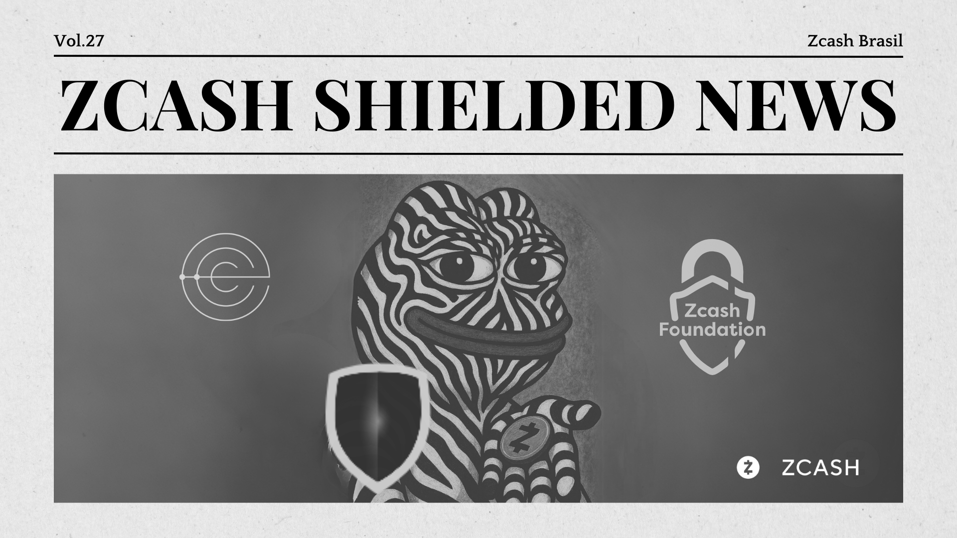Zcash Shielded News | Vol. 27