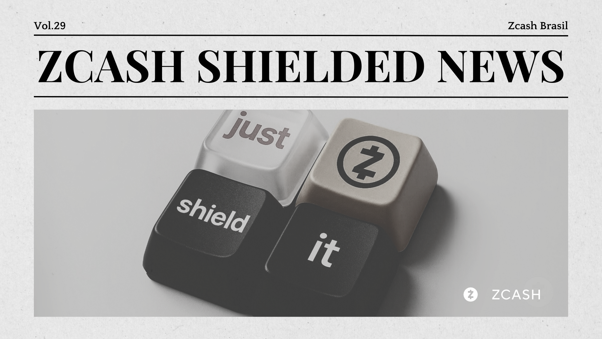 Zcash Shielded News | Vol.29
