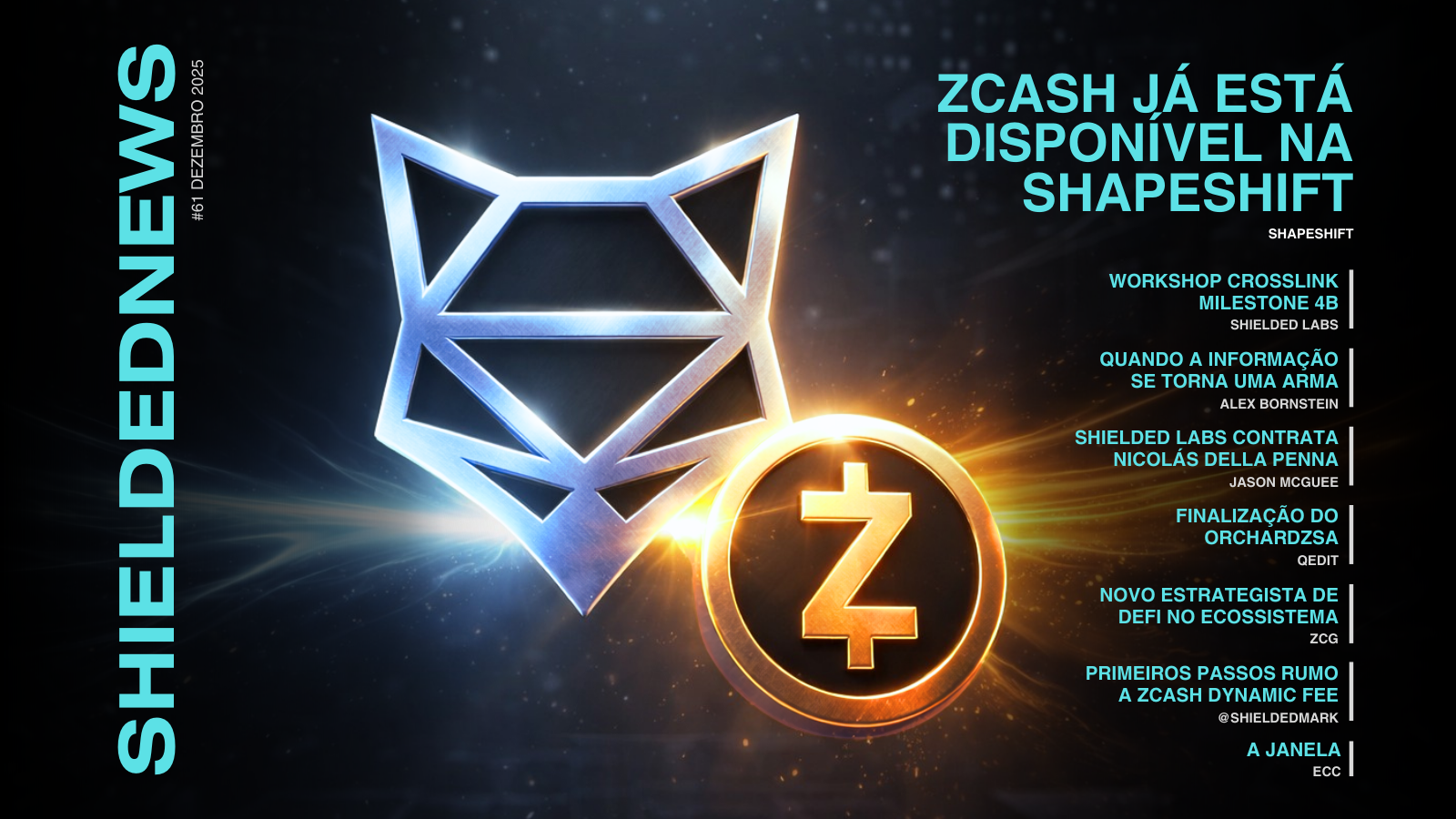 Zcash Shielded News | Vol.61 📰