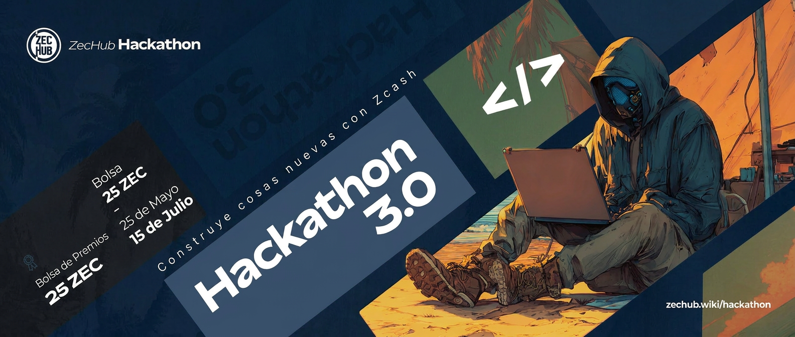 ¡El Hackathon 3.0 de ZecHub ya está disponible!