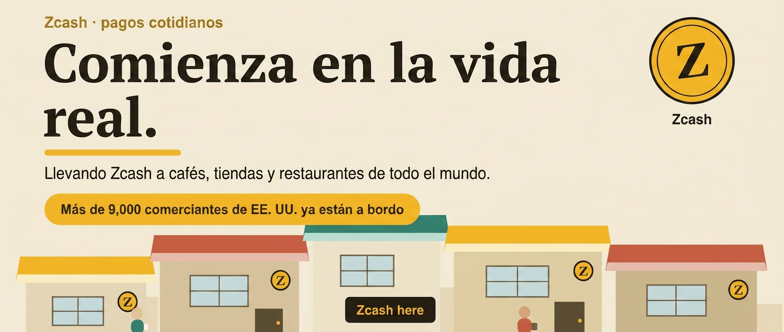 Estamos construyendo pagos con Zcash en la vida real — Necesitamos tu apoyo