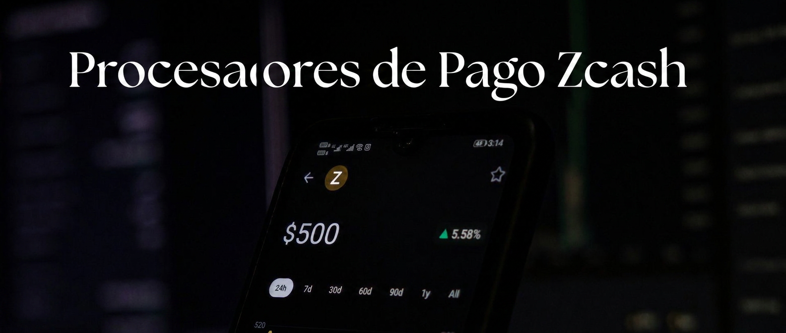 Procesadores de pago de Zcash